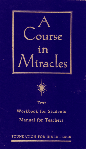 A Course in Miracles Foundation for Inner Peace Edition