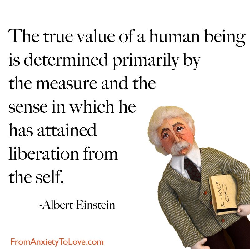 "The true value of a human being" Einstein Quote
