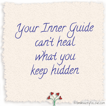 Your Inner Guide can't heal what you keep hidden - Living A Course in Miracles