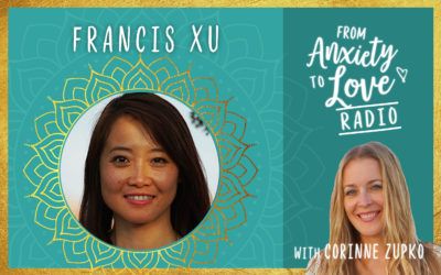 Episode 6: Frances Xu on “Daring to live in inspiration as a means to release anxiety”