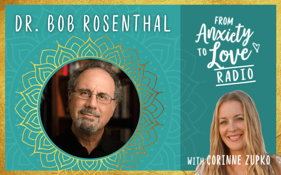 Episode 24: From Loving One to One Love with Dr. Bob Rosenthal