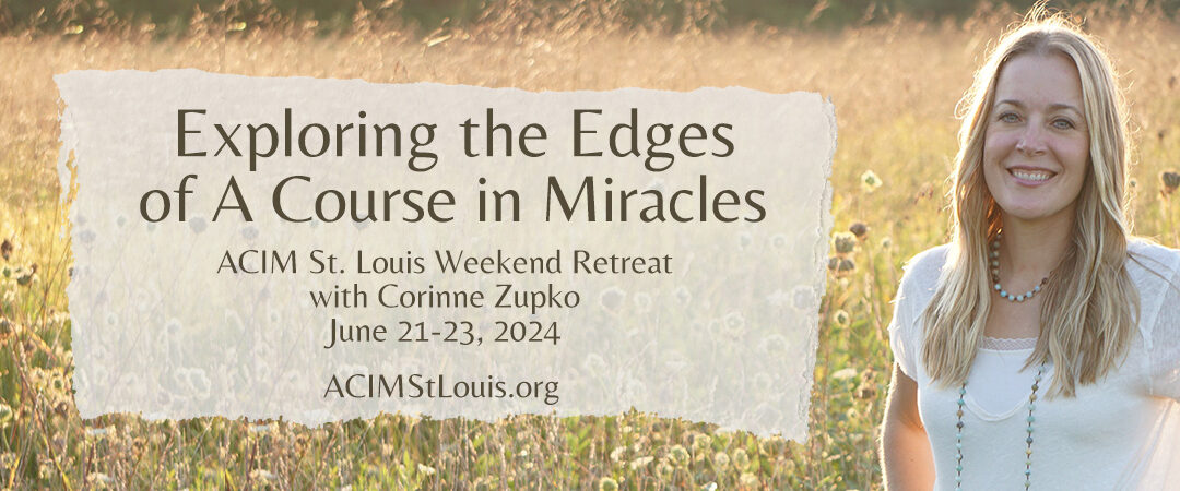 Exploring the EDGES of A Course in Miracles